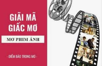 Mơ thấy đi xem phim đánh đề số mấy?